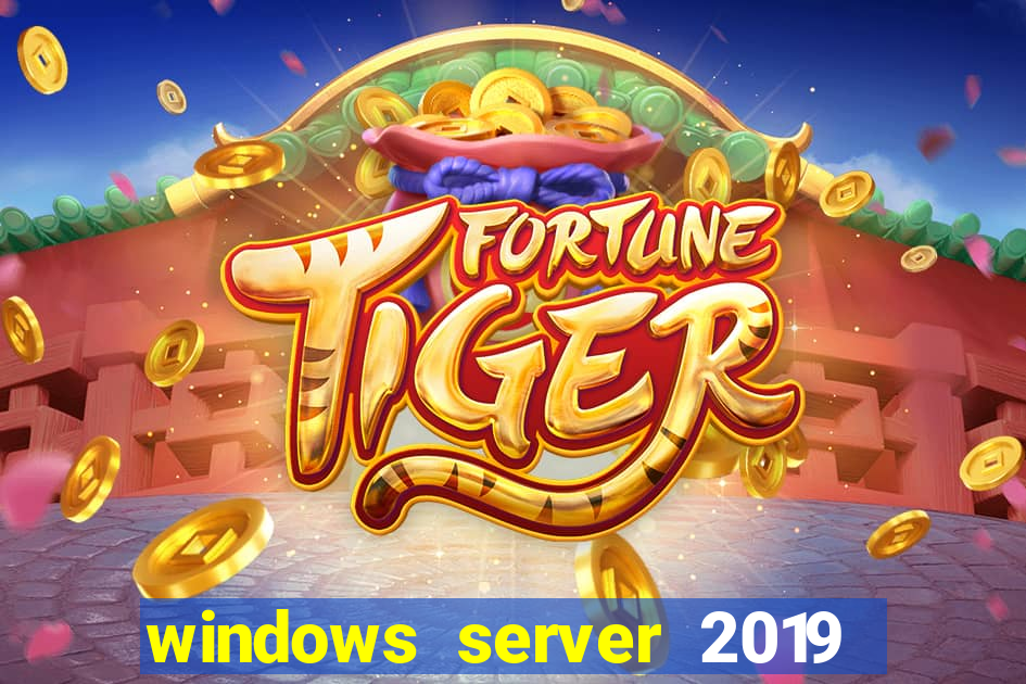 windows server 2019 iso pt-br download
